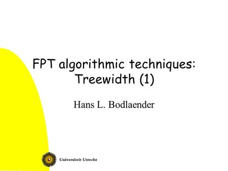 FPT algorithmic techniques: Treewidth (1)
