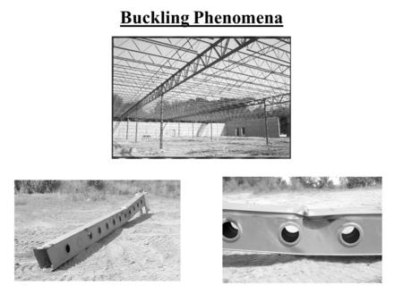 Buckling Phenomena. Stability of Structures P< Elastic Hinge Analysis of Column (independent of  ) (How to find k?)