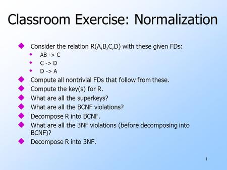 Classroom Exercise: Normalization