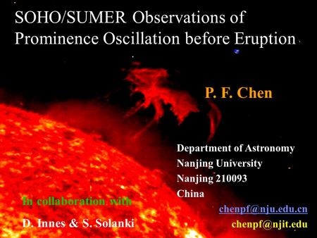 SOHO/SUMER Observations of Prominence Oscillation before Eruption Department of Astronomy Nanjing University Nanjing 210093 China