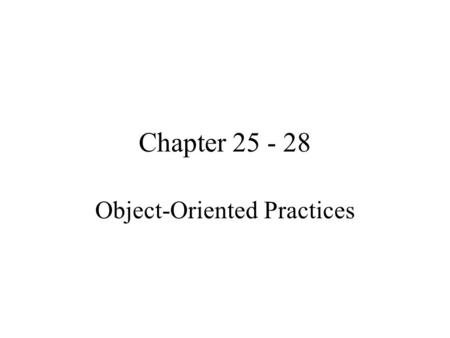 Chapter 25 - 28 Object-Oriented Practices. Agenda Object-Oriented Concepts Terminology Object-Oriented Modeling Tips Object-Oriented Data Models and DBMSs.