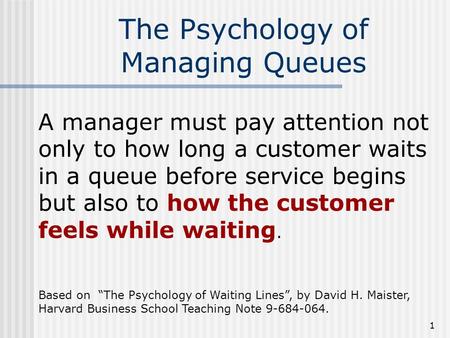 The Psychology of Managing Queues