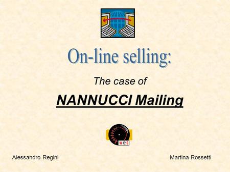 The case of NANNUCCI Mailing Alessandro ReginiMartina Rossetti.