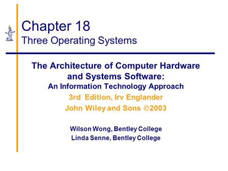 Chapter 18 Three Operating Systems