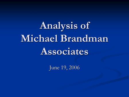 Analysis of Michael Brandman Associates June 19, 2006.
