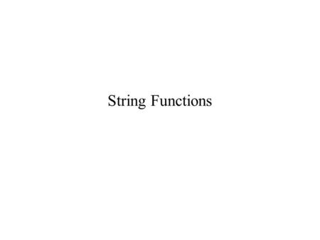 String Functions. Getting Numeric Equivalents of Chars >> double('abc xyz') ans = 97 98 99 32 120 121 122 >> double('ABC XYZ') ans = 65 66 67 32 88 89.