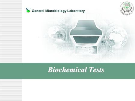 General Microbiology Laboratory Biochemical Tests.