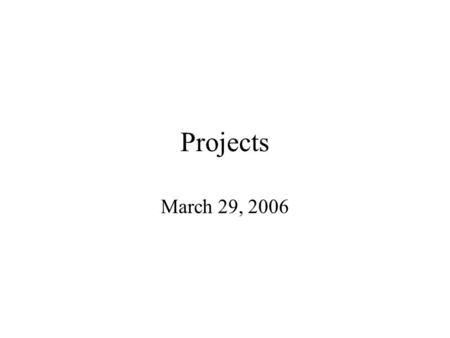 Projects March 29, 2006. Project Requirements Think Aloud –At least two people OR Difficulty Factors Assessment –Ideally >25 (at least one class), but.