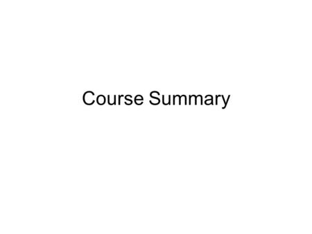Course Summary. © Katz, 2003 Formal Specifications of Complex Systems-- Real-time 2 Topics (1) Families of specification methods, evaluation criteria.