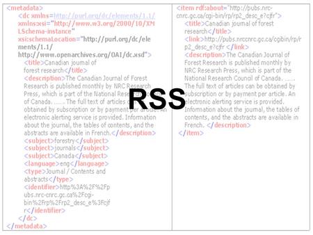 RSS. על מה נדבר מה זה RSS ולמה צריך את זה היסטוריה ותקנים איך כותבים איך קוראים.