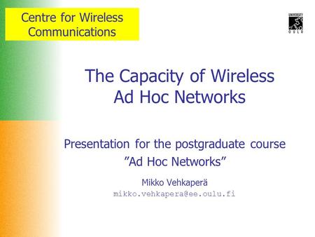 The Capacity of Wireless Ad Hoc Networks
