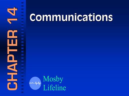 Communications CHAPTER 14. Communications Systems and Components Communication Components.