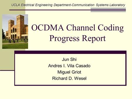 OCDMA Channel Coding Progress Report