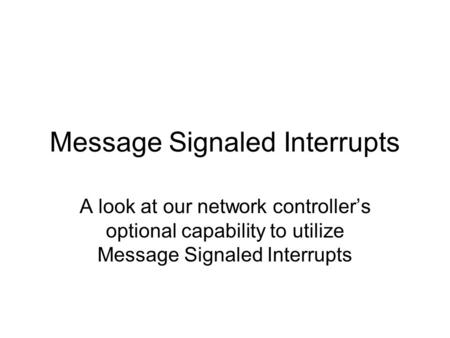 Message Signaled Interrupts