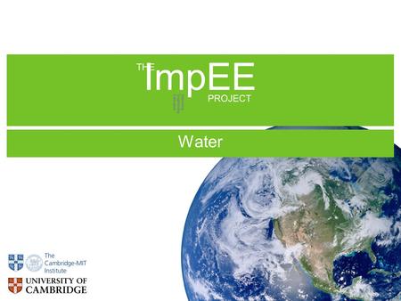 Water ImpEE Improving Engineering Education PROJECT THE.