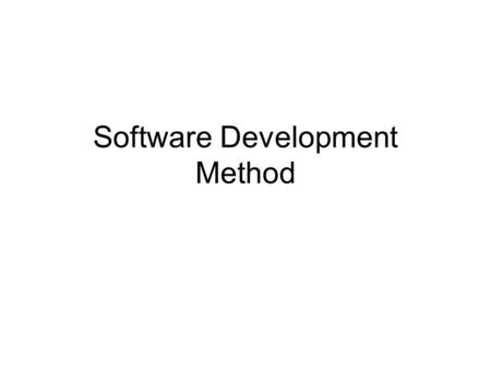 Software Development Method. Assignments Due – Homework 0, Warmup Reading – Chapter 2 – 2.1-2.4.
