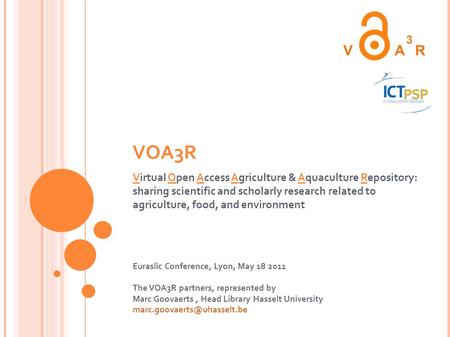 VOA3R Virtual Open Access Agriculture & Aquaculture Repository: sharing scientific and scholarly research related to agriculture, food, and environment.