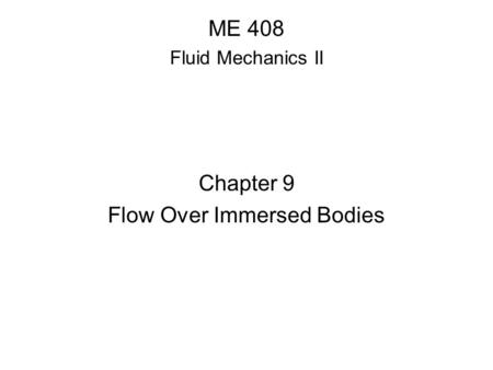 Flow Over Immersed Bodies