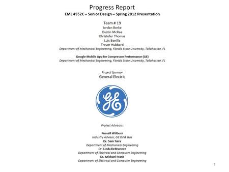 1. Scope of the Project Diagnostic tools are already being used by GE for compressor performance, but they are… – Too expensive – Time Consuming – Hazardous.