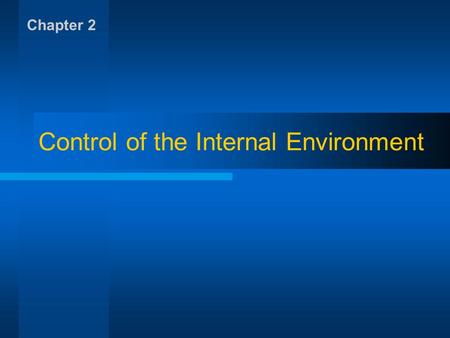 Control of the Internal Environment