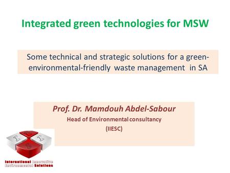 Integrated green technologies for MSW