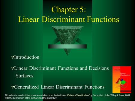 Chapter 5: Linear Discriminant Functions