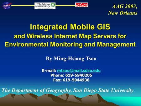 Integrated Mobile GIS and Wireless Internet Map Servers for Environmental Monitoring and Management By Ming-Hsiang Tsou