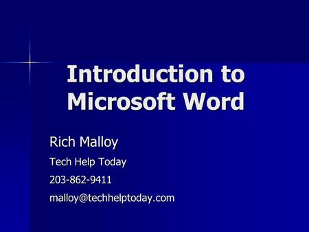 Introduction to Microsoft Word Rich Malloy Tech Help Today