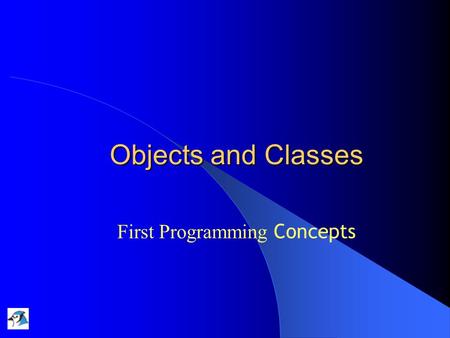 Objects and Classes First Programming Concepts. 14/10/2004Lecture 1a: Introduction 2 Fundamental Concepts object class method parameter data type.