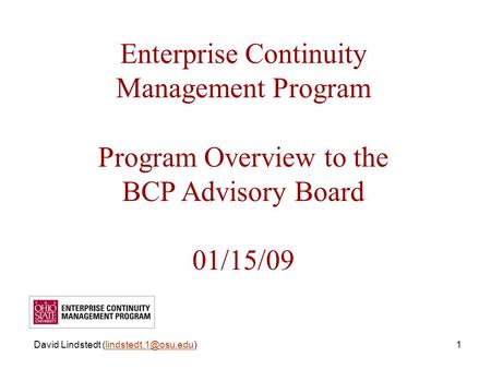 Enterprise Continuity Management Program 1David Lindstedt Enterprise Continuity Management Program Program Overview.