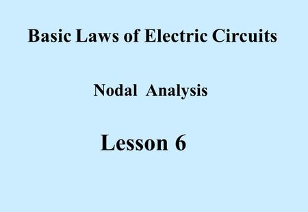 Basic Laws of Electric Circuits