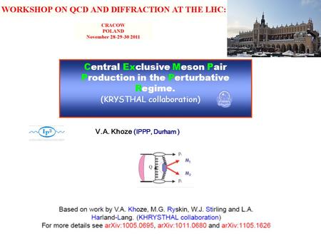 Central Exclusive Meson Pair Production in the Perturbative Regime. V.A. Khoze ( IPPP, Durham ) (KRYSTHAL collaboration)