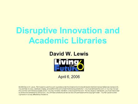 Disruptive Innovation and Academic Libraries