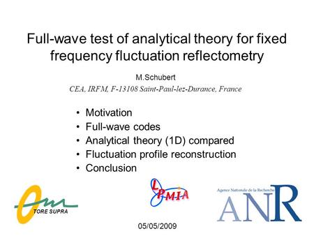 Full-wave test of analytical theory for fixed frequency fluctuation reflectometry Motivation Full-wave codes Analytical theory (1D) compared Fluctuation.
