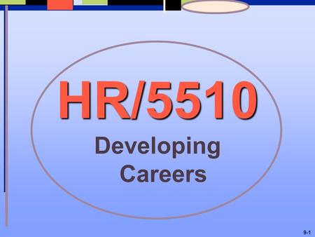 HR/5510 Developing Careers 9-1.
