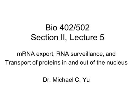 Bio 402/502 Section II, Lecture 5
