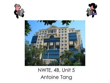 NWTE, 4B, Unit 5 Antoine Tang What things are there in a library? There are … newspapers,posters,reference books,