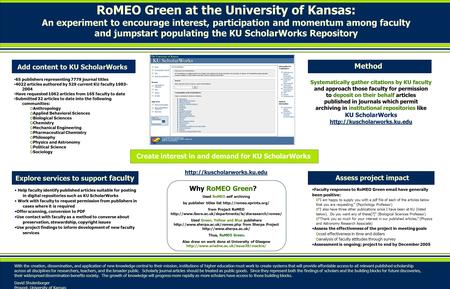 Systematically gather citations by KU faculty and approach those faculty for permission to deposit on their behalf articles published in journals which.