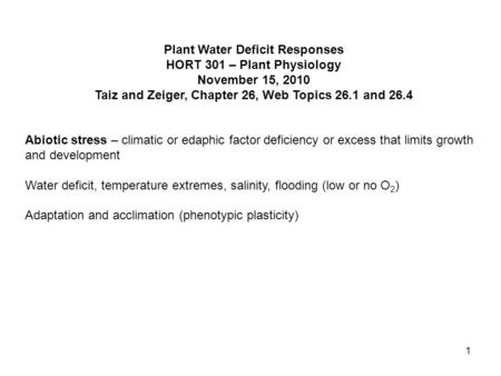 Plant Water Deficit Responses HORT 301 – Plant Physiology
