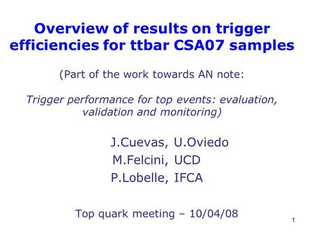 Overview of results on trigger efficiencies for ttbar CSA07 samples (Part of the work towards AN note: Trigger performance for top events: evaluation,