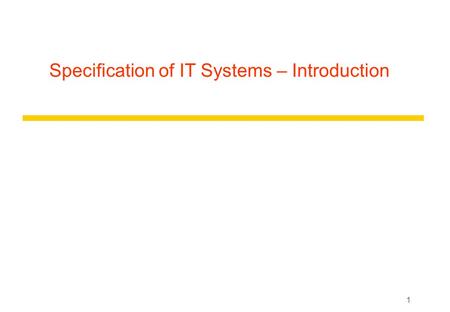 1 Specification of IT Systems – Introduction. 2 Book and web pages zIn the course we use the following litterature: yDesign Methods for Reactive Systems.