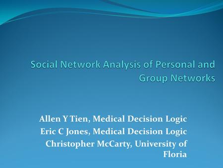 Social Network Analysis of Personal and Group Networks