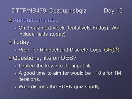 Announcements: Ch 3 quiz next week (tentatively Friday). Will include fields (today) Ch 3 quiz next week (tentatively Friday). Will include fields (today)Today: