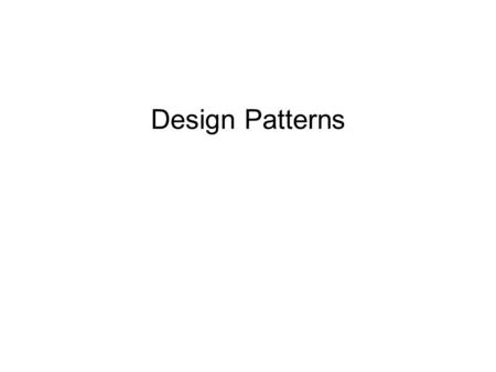 Design Patterns. What is a Design Pattern? Generic pattern for solving a certain class of problem Learn to recognize the class of problem and apply a.