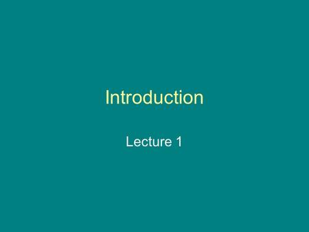 Introduction Lecture 1. Course Objectives Develop Analytical Thinking Skills Through the development of theoretical economic models and concepts Through.