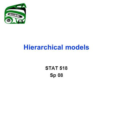 Hierarchical models STAT 518 Sp 08. Rainfall measurement Rain gauge (1 hr) High wind, low rain rate (evaporation) Spatially localized, temporally moderate.