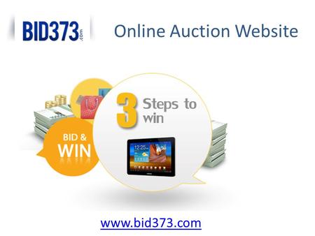 Online Auction Website www.bid373.com. Online Auction Bidding Welcome to BID373.com, a fun and exciting, fast-paced auction website. You can win all sorts.