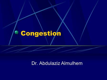 Congestion Dr. Abdulaziz Almulhem. Almulhem©20012 Congestion It occurs when network resources are becoming scarce High demand Over utilized Offered load.