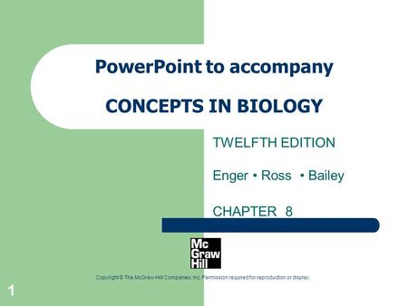PowerPoint to accompany CONCEPTS IN BIOLOGY