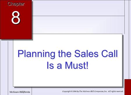 Planning the Sales Call Is a Must!